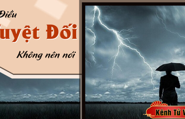 3 Điều tuyệt đối không nên nói để an yên cả cuộc đời